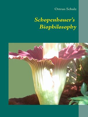 cover image of Schopenhauer's Biophilosophy
